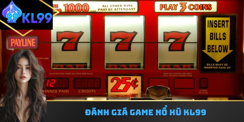 Đánh giá game nổ hũ kl99